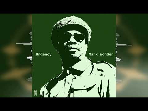 Mark Wonder - Urgency [Yutman Records] Release 2023