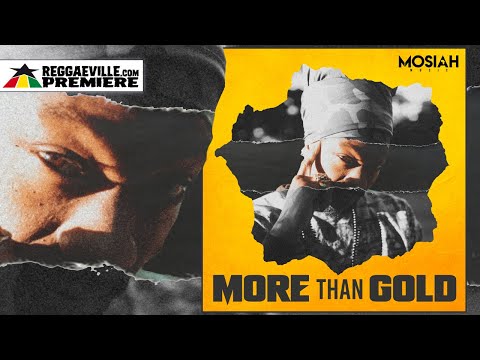 Mosiah - More Than Gold [Official Audio 2023]