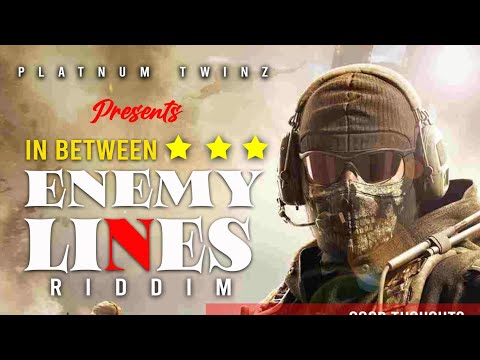 In Between Enemy Lines Riddim Promo