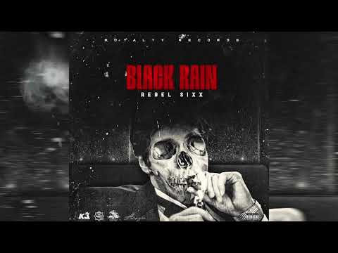 Rebel Sixx - Black Rain (Official Audio)