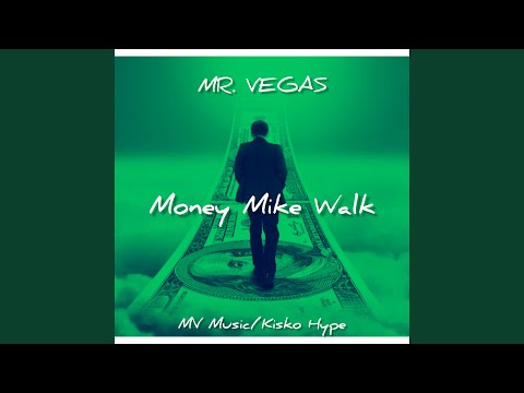 Money Mike Walk