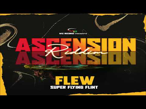 Super Flying Flint - Flew {Soca 2024} Ascension Riddim