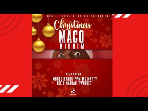 Moses Ranks - Mark Owe - Christmas Maco Riddim - Nov 25