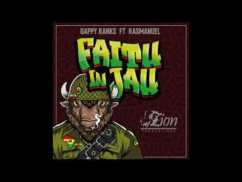 Gappy Ranks ft. Ras Manuel - Faith In Jah (ZionProductions)
