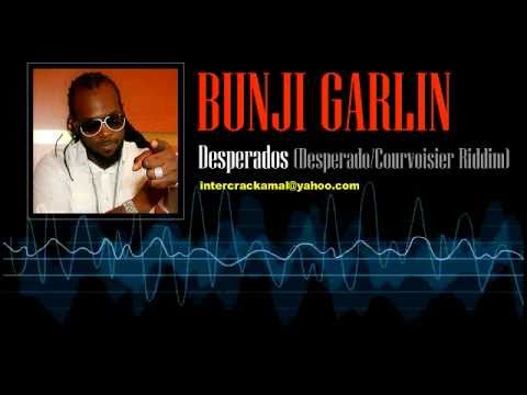 Bunji Garlin - Desperados (Desperado/Courvoisier Riddim)