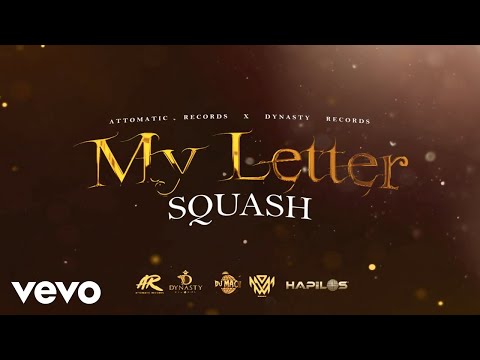Squash - My Letter (Official Audio)