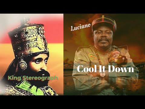 Luciano - Cool It Down [King Stereograph] New Release 2022