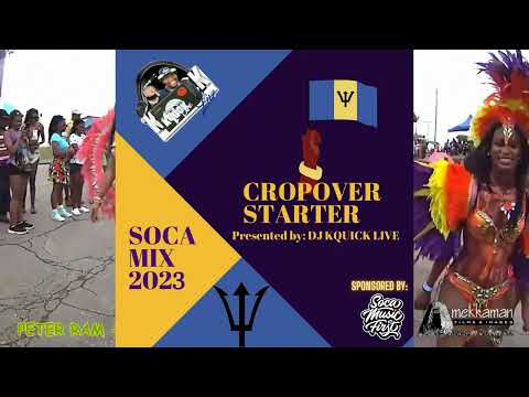 CROPOVER STARTER SOCA MIX (2023) Presented By: DjKquickLive