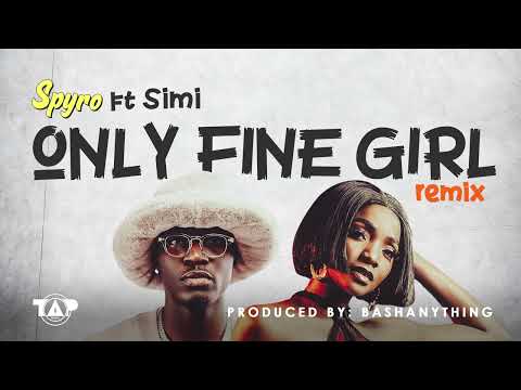 Spyro ft Simi- Only Fine Girl Remix (Official Audio)