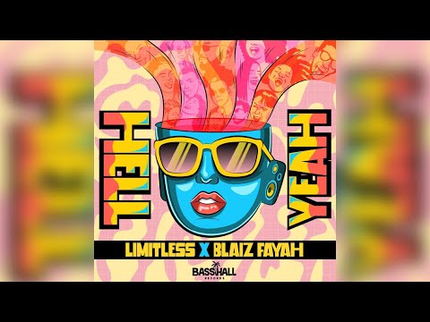 Limitlezz x Blaiz Fayah - Hell Yeah [Official Audio]