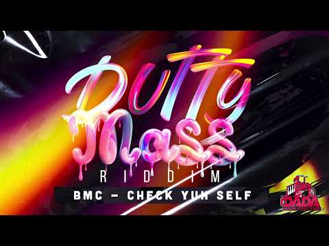 BMC - Check Yuhself (Dutty Mass Riddim) | Official Audio