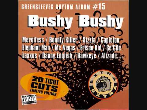 Bushy Bushy Riddim Mix (2001) By DJ.WOLFPAK