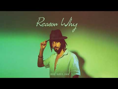 Irie Souljah - Reason Why (Official Audio)
