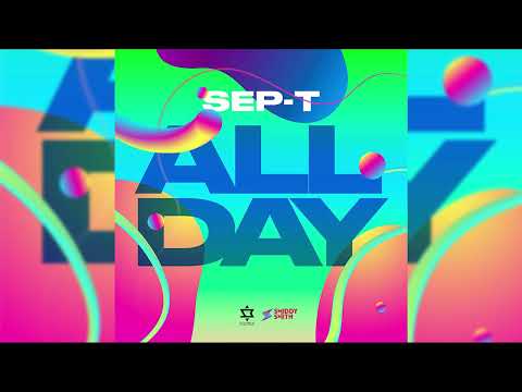 Sep-T - All Day | 2024 Soca | Trinidad