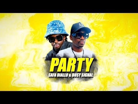 Safa Diallo &amp; Busy Signal - Party (Official Audio)