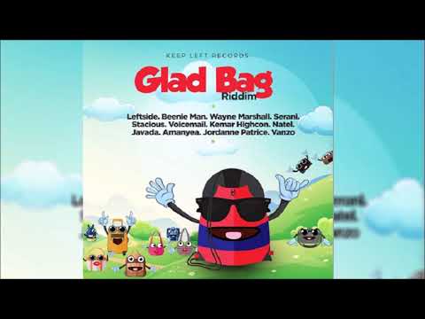 Glad Bag Riddim Mix ▶MARCH 2018▶Beenie man,Leftside,Serani,Voicemail &amp; More (Keep Left Records)