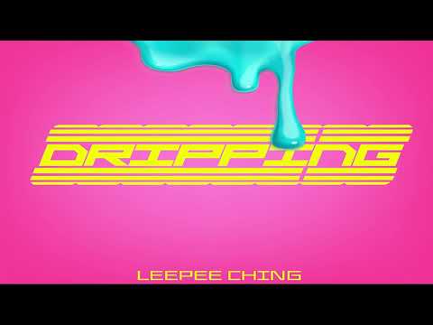 Lee Pee Ching - Drip If Yu Dripping (Official Audio)