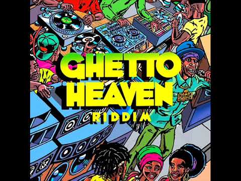 Ghetto Heaven Riddim Mix (Full) Feat. Duane Stephenson, Chris Martin, Ginjah (Oct. 2019)