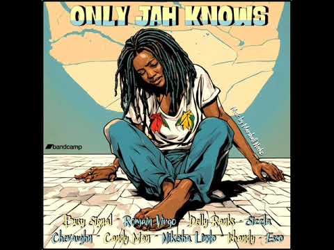 Only Jah Knows Riddim Mix (Full) Feat. Busy Signal, Sizzla, Romain Virgo, Liquid (September 2023)