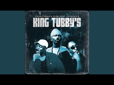 King Tubby&#039;s (feat. Anthony B)