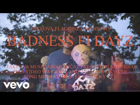 Takeova, Flagginz, Onpoint 419 - Badness Fi Dayz (Official Music Video)