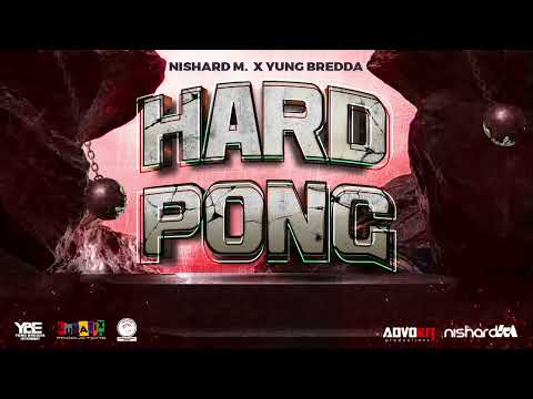 Nishard M &amp; Yung Bredda - Hard Pong | Soca 2024