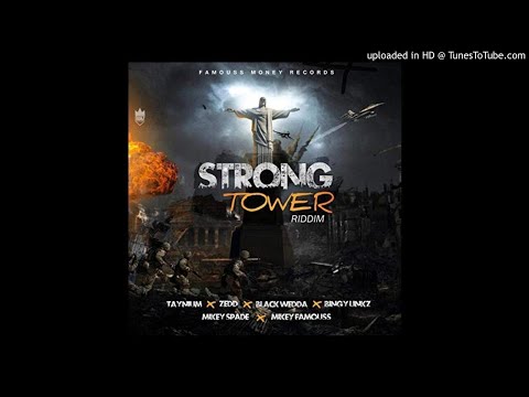 Strong Tower Riddim - Famouss Money Records