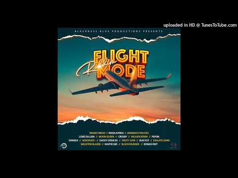 Flight Mode Riddim _Mix_Produced By Sammy Royal Workx(Flight Mode Riddim)