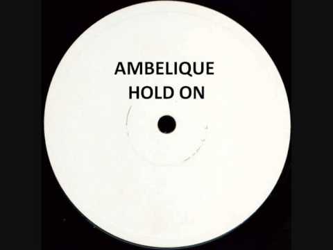 AMBELIQUE - HOLD ON