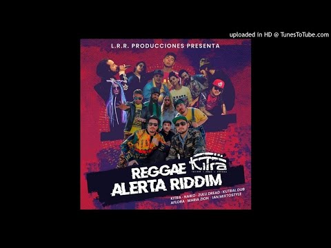 Reggae Alerta Riddim Mix (Oct 2019) Feat. Zulu Dread, Maria Zion, Naiko, Kitra, Aflora, Kutral Dub.