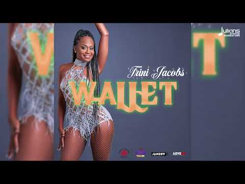Trini Jacobs - Wallet | 2024 Soca | Trinidad [AdvoKit Productions]