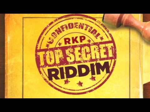 TOP SECRET RIDDIM MIX [EXPLICIT] Rencie Kolours Production