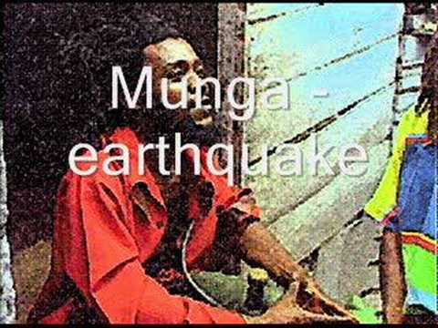Munga - earthquake