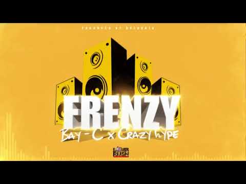 Bay-C x Crazyhype - Frenzy (Official Audio)