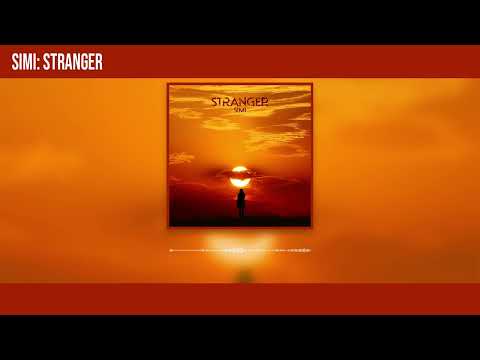 Simi - Stranger (Official Audio)