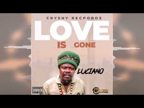 Luciano - Love is Gone [Cryshy Records] Release 2023