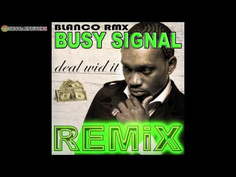 Busy Signal - Deal Wid It (Blanco Remix)