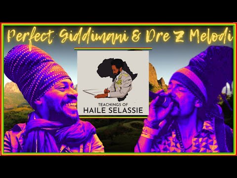 Perfect Giddimani &amp; Dre Z Melodi (Teachings Of Haile Selassie) Giddimani Records - Lion Riddims
