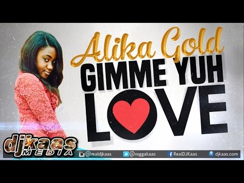 Alika Gold - Gimme Yuh Love ▶Love Fragrance Riddim ▶Dj Goffe Prod ▶Dancehall ▶Reggae 2015