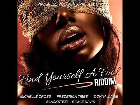 Find Yourself A Fool Riddim - Progressive Sound