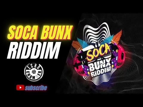 Soca Bunx Riddim Mix! | Echo Chamber