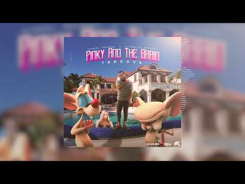 TakeOva - Pinky And The Brain (Official Audio)