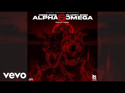 Medz Boss, Plumpy Boss - Alpha and Omega (Audio)
