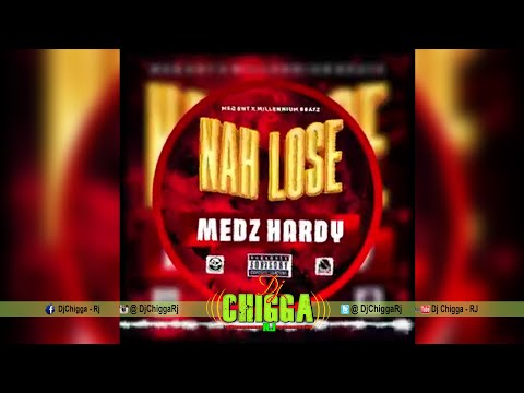 Medz Hardy - Nah Lose