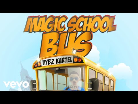 Vybz Kartel - Magic School Bus (Official Audio)