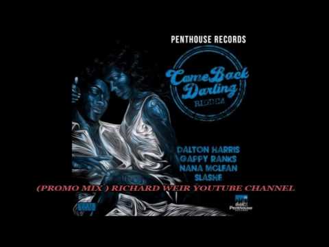 Come Back Darling Riddim (Mix-July 2017) Penthouse Records