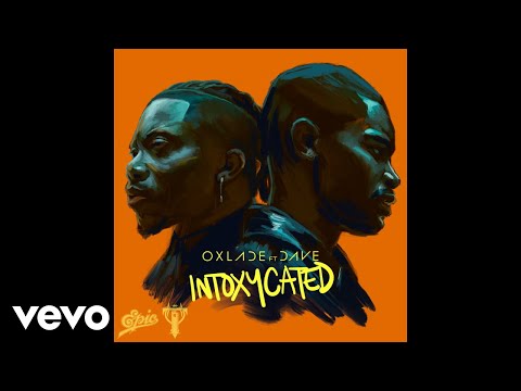 Oxlade - INTOXYCATED (Audio) ft. Dave