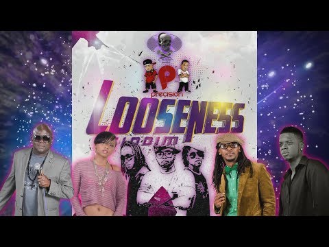 Looseness Riddim Mix(Dr. Bean Soundz)[2014 Precision Production]