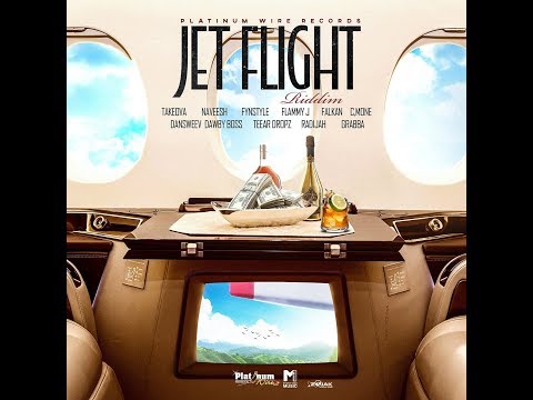 Jet Flight Riddim Mix (JUL 2019) Feat.Takeova,Ceemone,Dansweev,Dawby Boss,Don Vital,Falkan,Flammy J