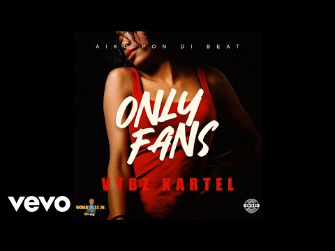 Vybz Kartel - Only Fans (Official Audio Video)
